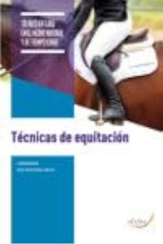 Técnicas De Equitación / Hugo Víctor Bustos Álvarez