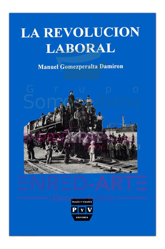 Revolución Laboral - Manuel Gomezperalta Damirón