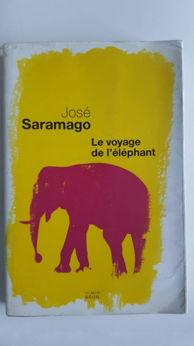 El Viaje Del Elefante (le Voyage De L´elephant)