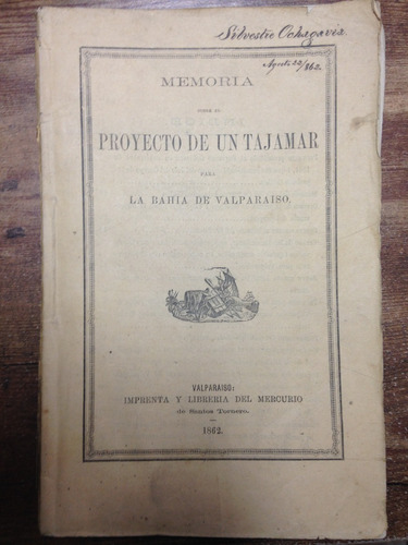 Valparaíso Memoria Proyecto Tajamar Mapas 1862