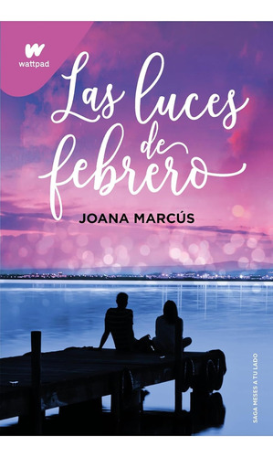 Las Luces De Febrero - Joana Marcús 