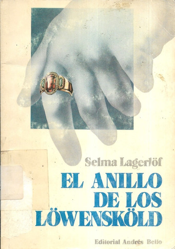 El Anillo De Los Lowenskold / Selma Lagerlof