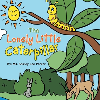 Libro The Lonely Little Caterpillar - Parker, Shirley Lee