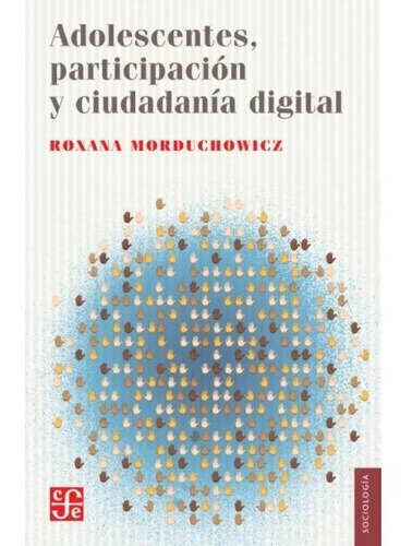 Imagen 1 de 2 de Libro Adolescentes Participación Y Ciudadanía Digital