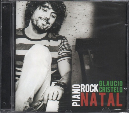 Cd Glaucio Cristelo - Pianorock - Natal