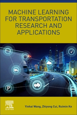 Libro Machine Learning For Transportation Research And Ap...