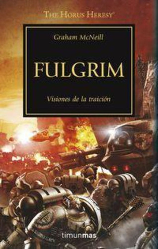 Herejia De Horus 5 Fulgrim - Graham Mcneill
