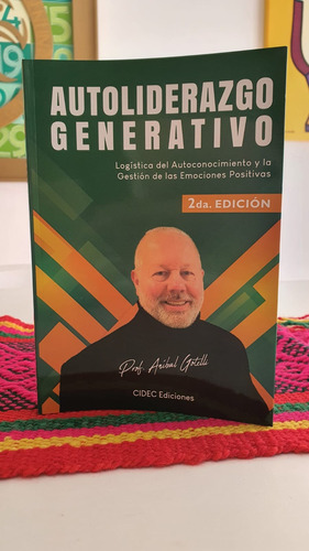 Anibal Gotelli - Libro Autoliderazgo Generativo