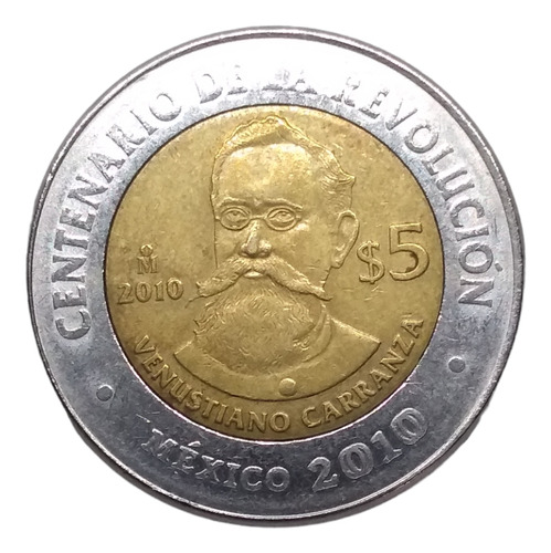 Moneda Bimetálica 5 Pesos Venustiano Carranza Año 2010