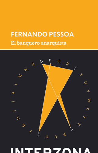Banquero Anarquista, El - Pessoa Fernando