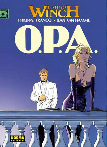 Largo Winch 03. O.p.a., De Francq, Phillippe. Editorial Norma Editorial, S.a., Tapa Dura En Español