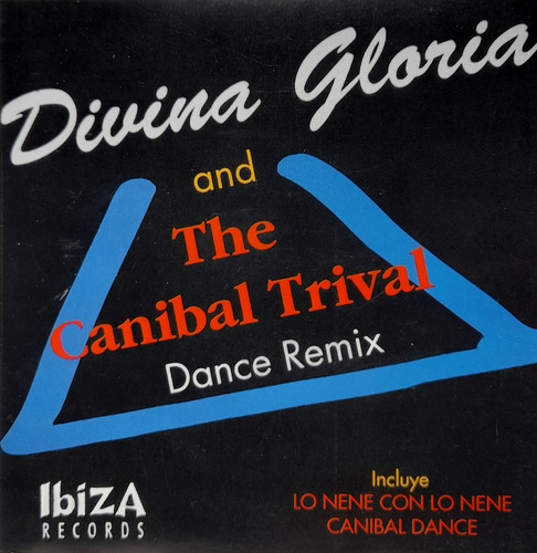 Cd Divina Gloria And Canibal Trival ( Dance Remix) 