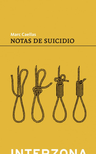 Notas De Suicidio - Caellas Marc (libro) - Nuevo 