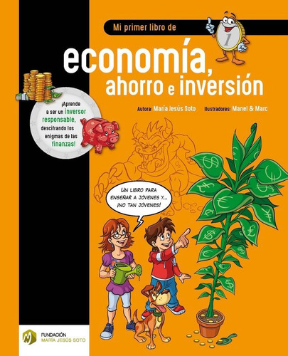 Mi Primer Libro De Economia, Ahorro E Inversion - Soto Ba...