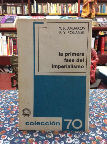 La Primer Fase Del Imperialismo Por Avdakov Colección 70