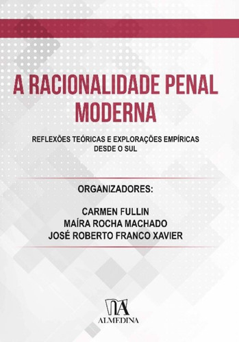 Racionalidade Penal Moderna, A - 01ed/20