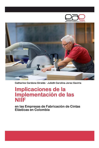 Libro: Implicaciones De La Implementación De Las Niif: En De