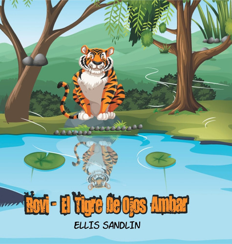 Rovi: El Tigre De Ojos Ámbar (spanish) (spanish Edition) 