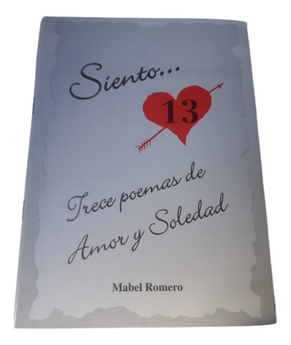 Siento 13 Poemas De Amor Y Soledad / Mabel Romero /ed Magnus