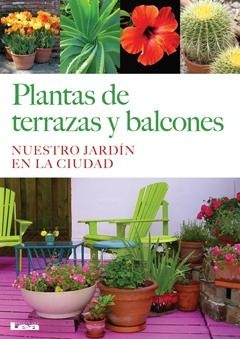 Plantas De Terrazas Y Balcones - Ediciones Lea