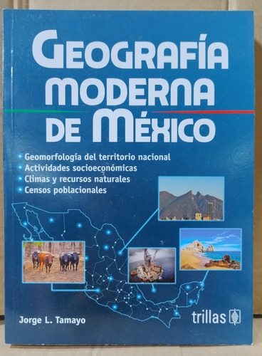 Geografía Moderna De México. Tamayo Edit. Trillas Edic. 15a 