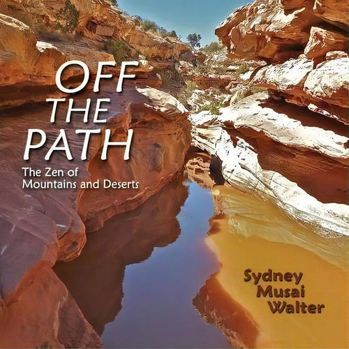 Off The Path, De Sydney Musai Walter. Editorial Sunstone Press, Tapa Blanda En Inglés