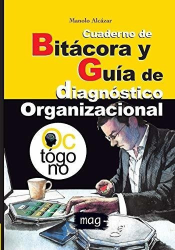 Cuaderno De Bitacora Y Guia De Diagnostico..., De Alcázar, Man. Editorial Independently Published En Español