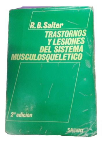 Trastornos Y Lesiones Del Sistema Musculoesqueletico