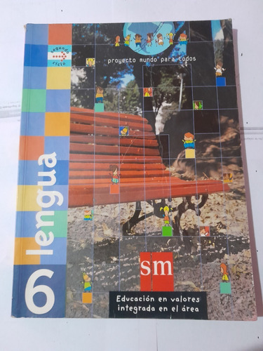 Lengua 6-segundo Ciclo-sm-proyecto Mundo Para Todos-t