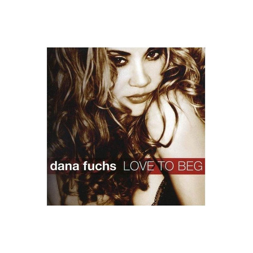 Fuchs Dana Love To Beg Jewel Case Usa Import Cd