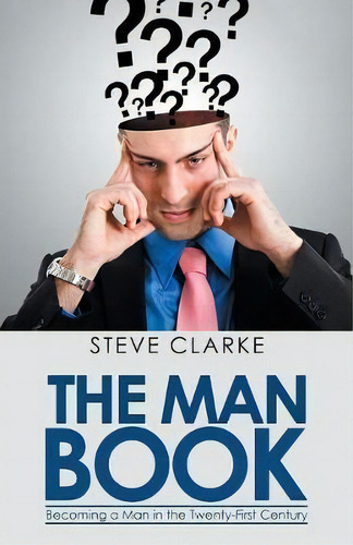 The Man Book, De Steve Clarke. Editorial Balboa Press, Tapa Blanda En Inglés