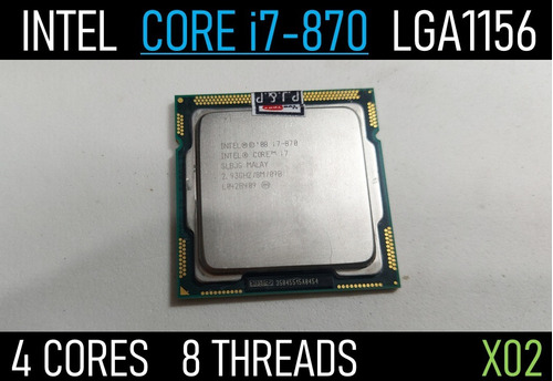 Intel Core I7-870 4 Cores 8 Threads - Lga1156 - X02