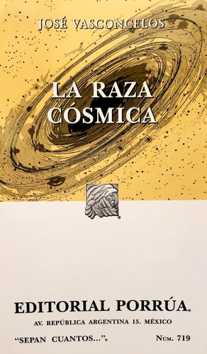 La Raza Cósmica - José Vasconcelos