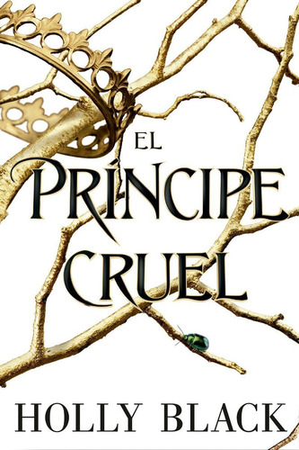 Libro: Principe Cruel - Habitantes Del Aire 1 / Holly Black