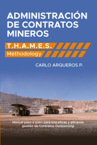 Libro: Administración De Contratos Mineros: T.h.a.m.e.s. Met