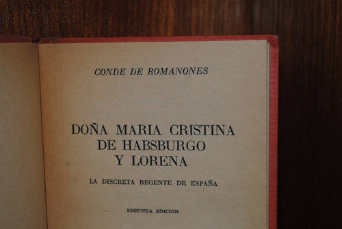 Conde De Romanones,  Maria Cristina De Habsburgo Y Lorena