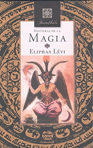 Historia De La Magia - Levi Eliphas