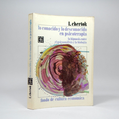 Lo Conocido Y Lo Desconocido En Psicoterapia Chertok 85 Cd4