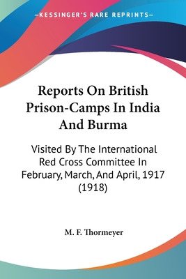 Libro Reports On British Prison-camps In India And Burma:...