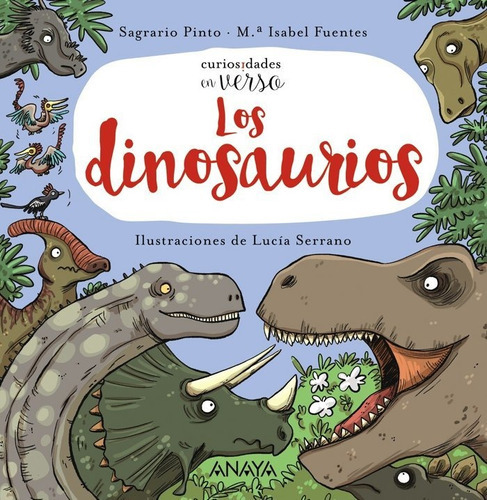 Los Dinosaurios, De Pinto, Sagrario. Editorial Anaya Infantil Y Juvenil, Tapa Dura En Español