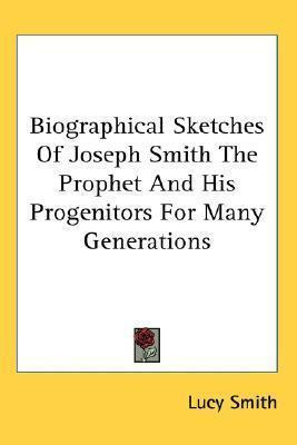 Libro Biographical Sketches Of Joseph Smith The Prophet A...