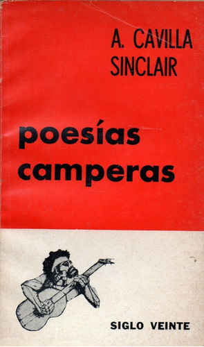 Poesías Camperas                         A. Cavilla Sinclair