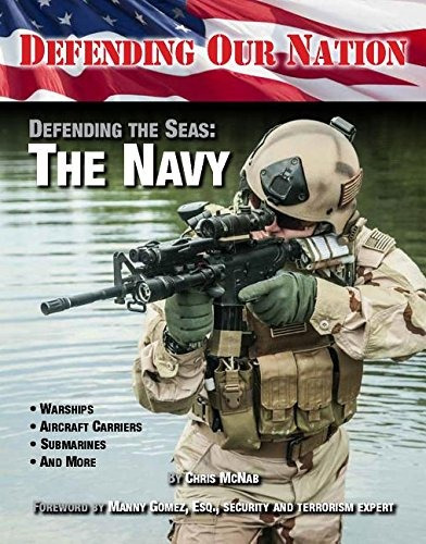 Defending The Seas The Navy (defending Our Nation)