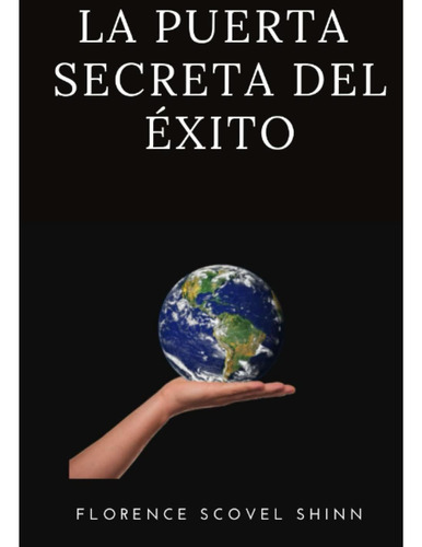Libro: La Puerta Secreta Del Éxito (traducido) (spanish Edit