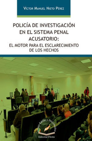 Libro Policía De Investigación En El Sistema Penal Acusatori