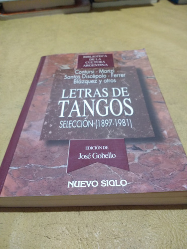 Gobello - Letras De Tango (seleccion 1897-1981) Buen Estado
