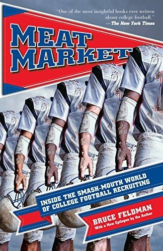 Book : Meat Market Inside The Smash-mouth World Of College.