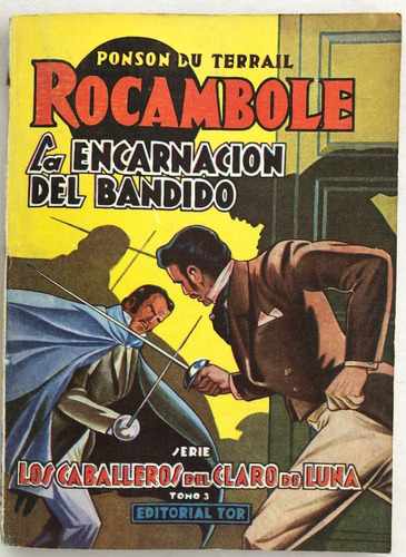 Rocambole N° 21 La Encarnacion Del Bandid Tor P.  Du Terrail