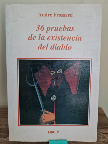 36 Pruebas De La Existencia Del Diablo André Frossard