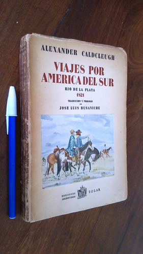 Imagen 1 de 3 de Viajes Por América Del Sur - Alexander Caldcleugh